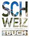KUNTH Schweiz. Das Buch - Heide-Ilka Weber ; Romana Bloch ; Thomas Veser - 9783969651070