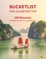 KUNTH Bucketlist für Globetrotter - Kunth Verlag - 9783969651759
