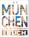 KUNTH München. Das Buch - Heide-Ilka Weber ; Stefanie Schuhmacher - 9783969652299