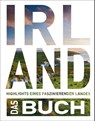 KUNTH Irland. Das Buch - Cornelia Hammelmann ; Anke Benstem ; Robert Fischer ; Stefan Jordan - 9783969652343