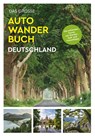 KUNTH Bildband Das große Autowanderbuch Deutschland - Kunth Verlag - 9783969652374