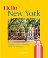 KUNTH Hello New York - Jennifer Valentin ; Robert Fischer ; Eva Stadler - 9783969652534