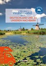 KUNTH Mit dem Wohnmobil durch Deutschland und zu unseren Nachbarn - Gerhard von Kapff ; Andrea Lammert - 9783969652770
