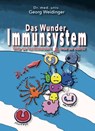 Das Wunder Immunsystem - Georg Weidinger - 9783969668535