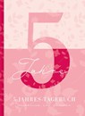 5 Jahresbuch: Das Tagebuch für 5 Jahre | Rosa 5 Jahres Kalender zum Ausfüllen für jeden Tag im Jahr, 365 Tage lang. Für Frauen und Mädchen. Kalender-Tagebuch - Lisa Wirth - 9783969669631