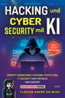 Hacking und Cyber Security mit KI - Florian Dalwigk - 9783969673393