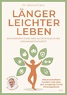 Länger leichter leben - Dr. Marcus Franz - 9783969676608