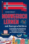 Norwegisch lernen mit Kurzgeschichten - Sigrid Eriksen - 9783969676714