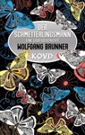Der Schmetterlingsmann - Wolfgang Brunner - 9783969691847