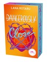 Dangerously Close - Lana Rotaru - 9783969760499