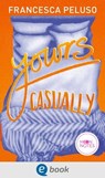 Yours casually - Francesca Peluso - 9783969810408