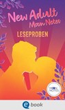 New Adult Moon Notes Leseproben - Jennifer Schumann ; Josephine Angelini ; Laura Labas ; Ashley Herring Blake ; Emma Lindberg ; Sherin Nagib ; Darcy Crimson ; Juli Dorne - 9783969810545
