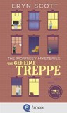 The Morrisey Mysteries 2. Die geheime Treppe - Eryn Scott - 9783969810910