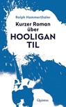 Kurzer Roman über Hooligan Til - Ralph Hammerthaler - 9783969820506