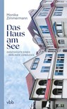 Das Haus am See - Monika Zimmermann - 9783969821213