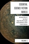 Essential Science Fiction Novels - Volume 5 - Abraham Merritt ; Ayn Rand ; Edgar Rice Burroughs ; Edward Bulwer-Lytton ; Francis Stevens ; August Nemo - 9783969870204
