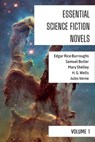 Essential Science Fiction Novels - Volume 1 - Mary Shelley ; Edgar Rice Burroughs ; Samuel Butler ; H. G. Wells ; Jules Verne ; August Nemo - 9783969879306