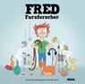 Fred Furzforscher - Anette Stahr ; Franziska Dembczyk - 9783969879764