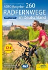 ADFC-Ratgeber 260 Radfernwege in Deutschland - Thomas Froitzheim ; Frank Hofmann - 9783969901120