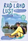 Köln und Rheinland RadLandLust, 30 Lieblings-Radtouren, E-Bike-geeignet mit Knotenpunkten und Wohnmobilstellplätze, GPS-Tracks-Download - BVA BikeMedia GmbH - 9783969901519
