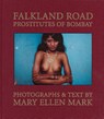 Mary Ellen Mark: Falkland Road, Prostitutes of Bombay - Mary Ellen Mark - 9783969990926