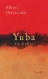 Yuba - Albert Ostermaier - 9783969991978
