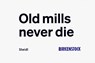 Old Mills Never Die - Henry/Juergen Leutwyler/Teller et al - 9783969993521