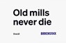 Old Mills Never Die - Henry/Juergen Leutwyler/Teller et al - 9783969993521