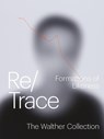 Re/Trace: Formations of Likeness - The Walther Collection - 9783969994290