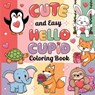 Hello Cupid Coloring Book for Kids - Laura Bidden - 9783974375350