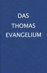 Das Thomasevangelium -  - 9783980610612