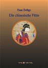 Die chinesische Flöte - Hans Bethge - 9783980679954