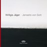 Jenseits von Gott - Willigis Jäger - 9783981031065