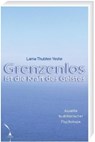 Grenzenlos ist die Kraft des Geistes - Lama Thubten Yeshe - 9783981068245