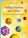Heilige Formen des Lichts - Gabriele S. Bodmer - 9783981180596