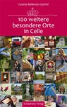 100 weitere besondere Orte in Celle - Cosima Bellersen Quirini - 9783981213379