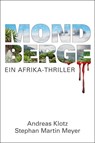 Mondberge - Andreas Klotz ; Stephan Martin Meyer - 9783981294477