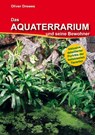 Das Aquaterrarium und seine Bewohner - Oliver Drewes - 9783981317633