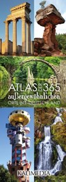 Atlas der 365 außergewöhnlichen Orte in Deutschland -  - 9783981430875