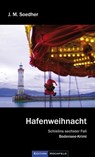 Hafenweihnacht - Jakob Maria Soedher - 9783981464313