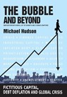 THE BUBBLE AND BEYOND - Michael Hudson - 9783981484243