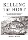 Killing the Host - Michael Hudson - 9783981484281