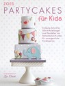 Zoes Partycakes für Kids - Zoe Clark - 9783981535815