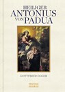 Hl. Antonius von Padua - Gottfried Egger - 9783981569865