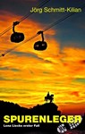 Spurenleger - Jörg Schmidt-Kilian - 9783981607802