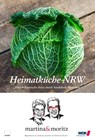 Heimatküche NRW - Martina Meuth ; Bernd Neuner-Duttenhofer - 9783981693515