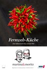 Fernweh-Küche - Bernd Neuner-Duttenhofer ; Martina Meuth - 9783981693522