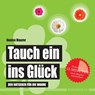 Tauch ein ins Glück - Denise Maurer - 9783981787023