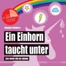 Ein Einhorn taucht unter (Badebuch) - Claudia Puhlfürst - 9783981787061