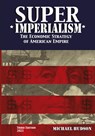 Super Imperialism. The Economic Strategy of American Empire. Third Edition - Michael Hudson - 9783981826081
